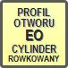 Piktogram - Profil otworu: EO - cylinder rowkowany